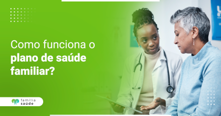 Como funciona o plano de saúde familiar_-1