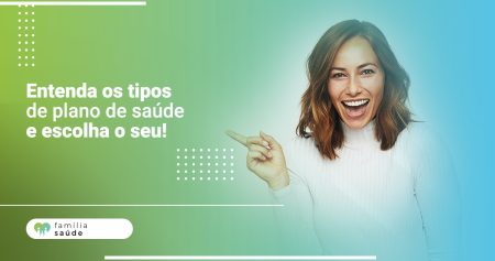 Entenda os tipos de planos de saúde e escolha o seu!