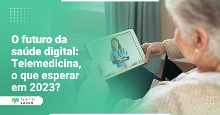 O_futuro_da_saúde_digital__Telemedicina,_o_que_esperar_em_2023_ (1)