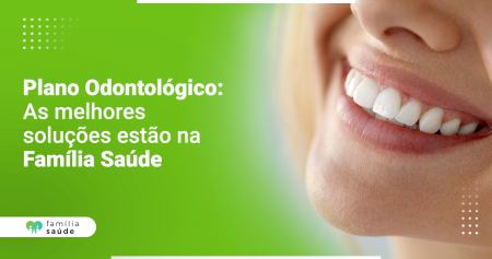 Plano Odontológico_ familia saude