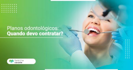 planos-odontologicos-quando-devo-contratar