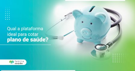 qual-a-plataforma-ideal-para-cotar-plano-de-saude